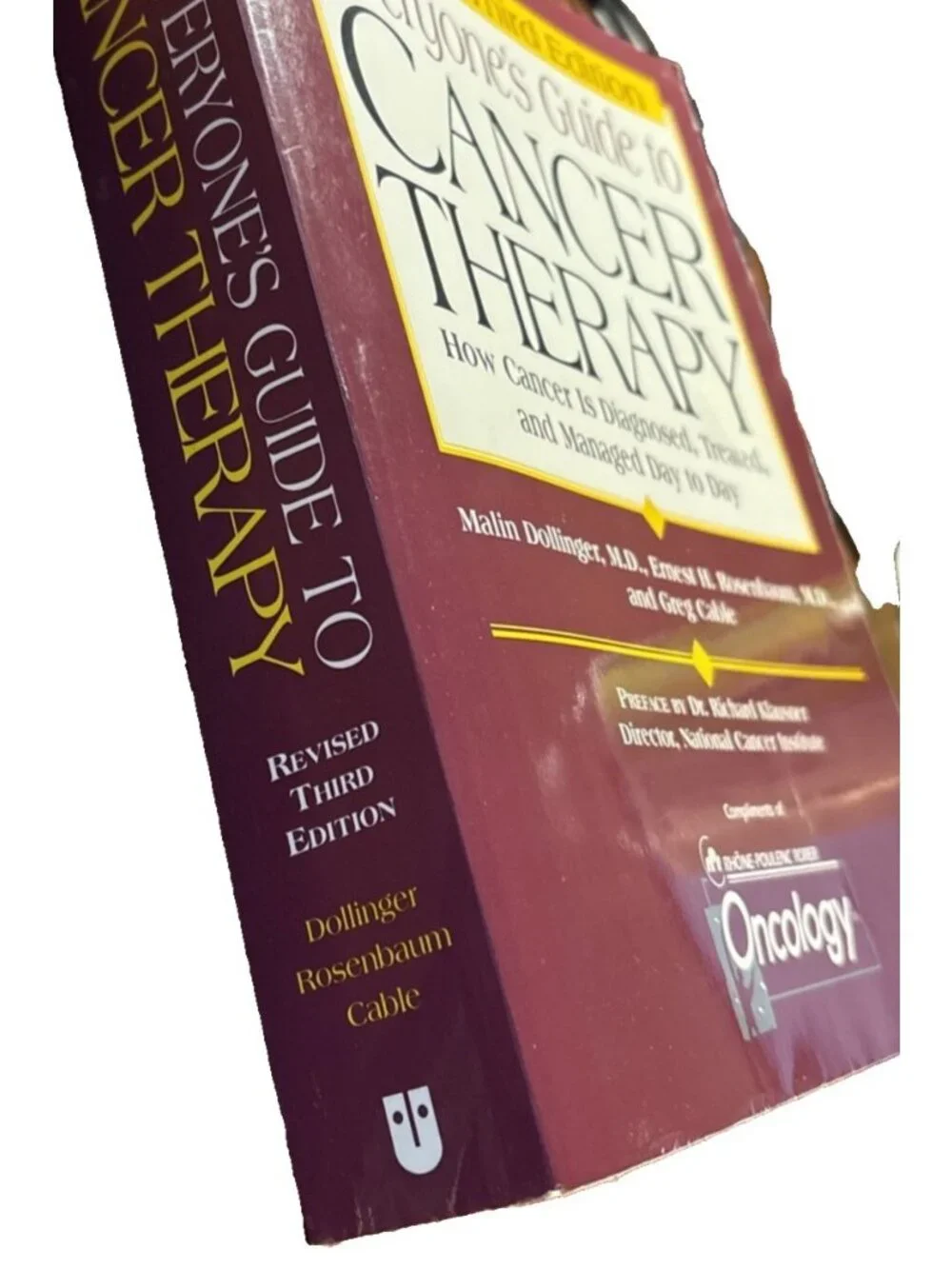 Everyones Guide to Cancer Therapy How Cancer Is Diagnosed Treated Managed